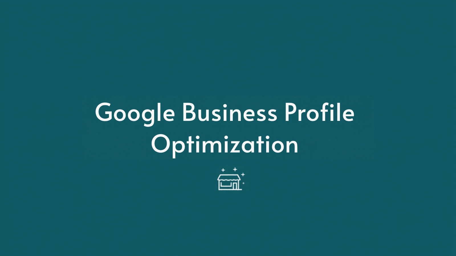 Google Business Profile optimization guide for 2026, blog cover with teal background