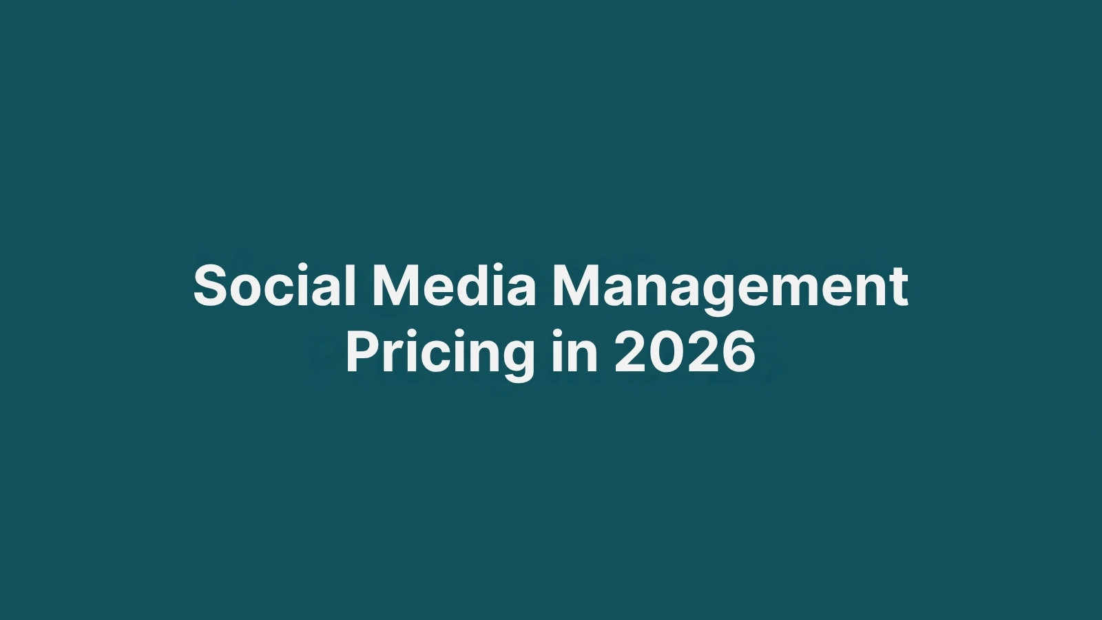 Social media management pricing in 2026, blog cover with teal background