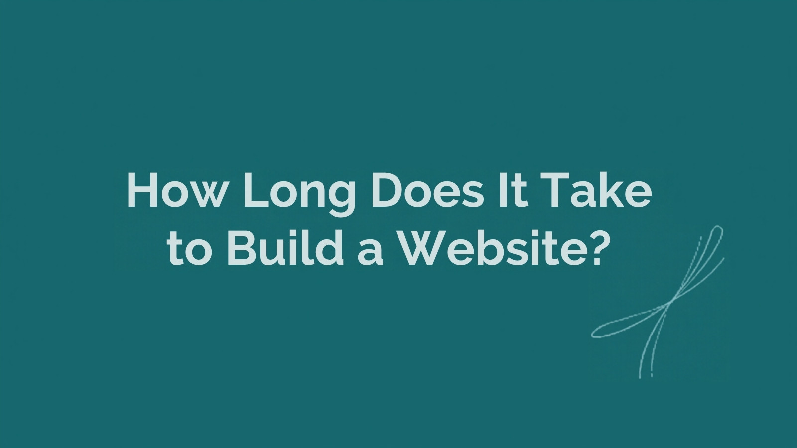 How long does it take to build a website in 2026, blog cover with teal background